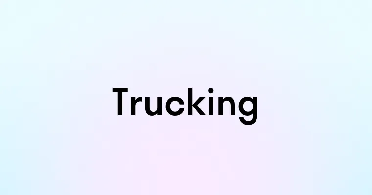 Trucking