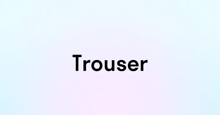 Trouser