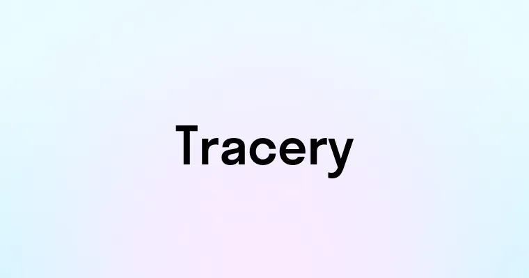 Tracery