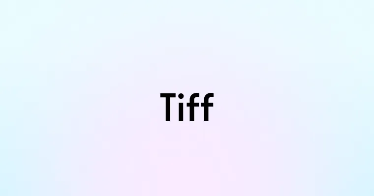 Tiff