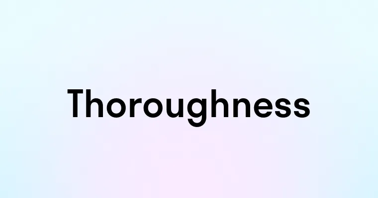 Thoroughness