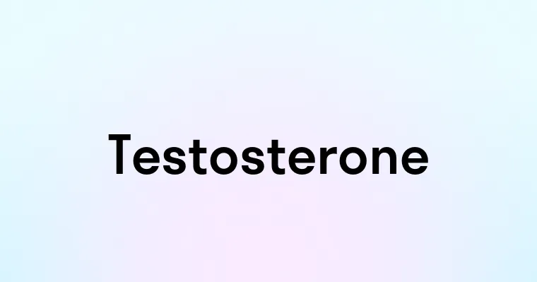 Testosterone