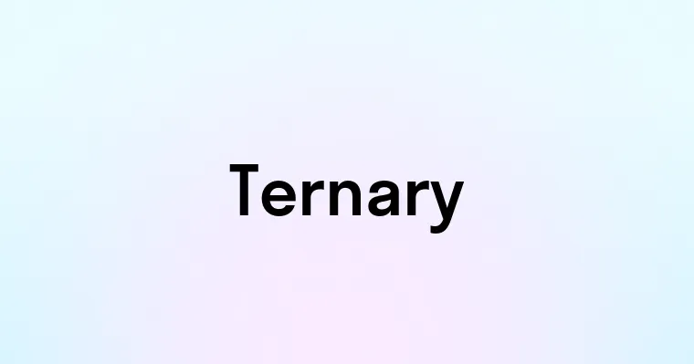 Ternary