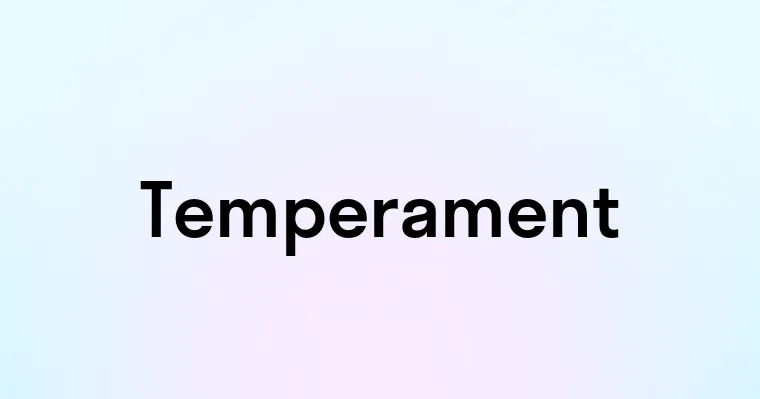 Temperament