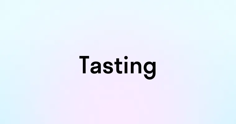 Tasting