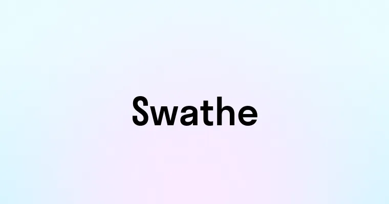 Swathe