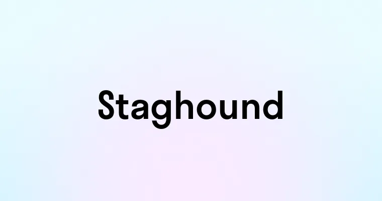 Staghound