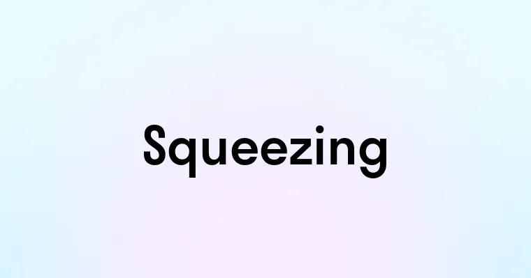 Squeezing