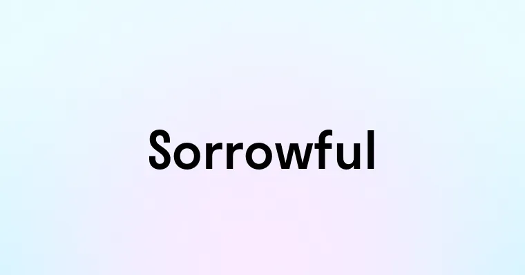 Sorrowful