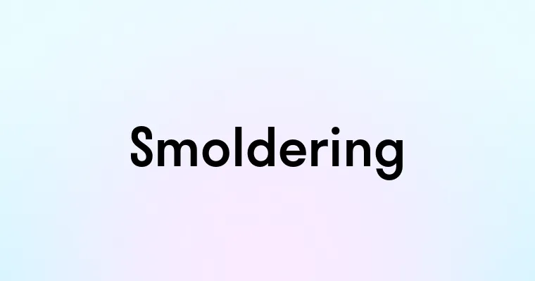 Smoldering