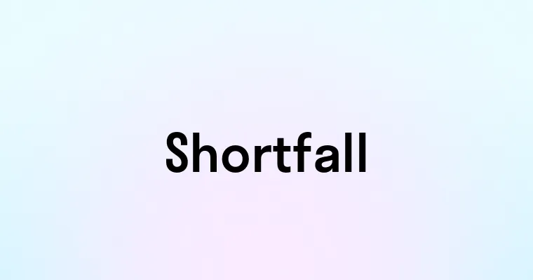 Shortfall