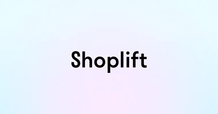 Shoplift