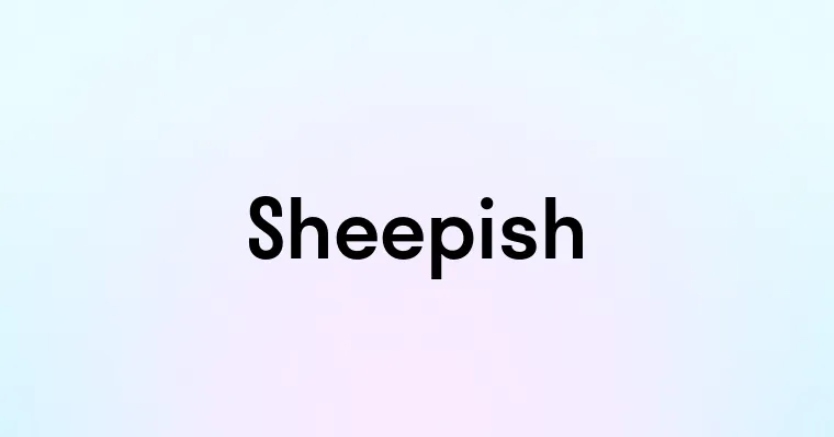 Sheepish