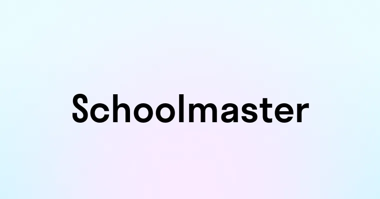 Schoolmaster