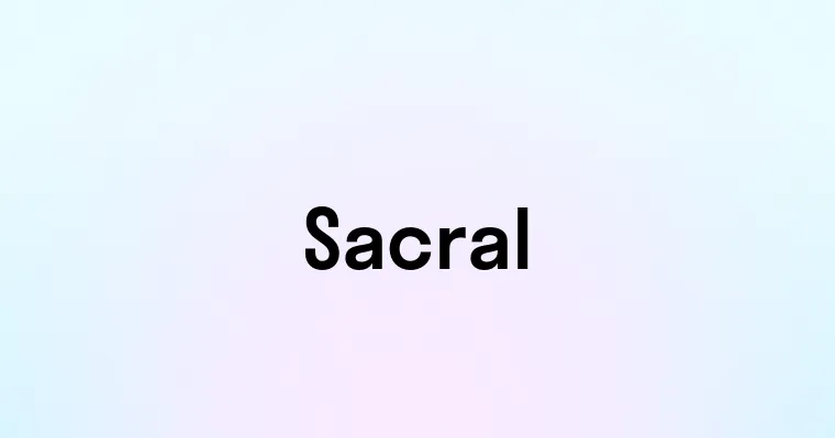 Sacral