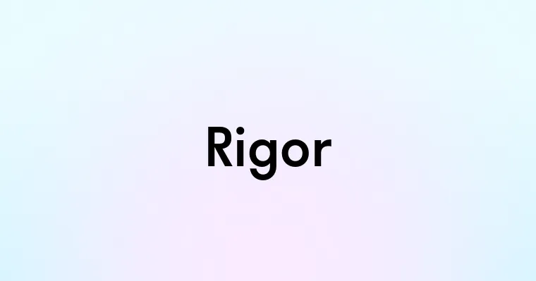 Rigor