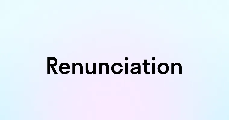 Renunciation