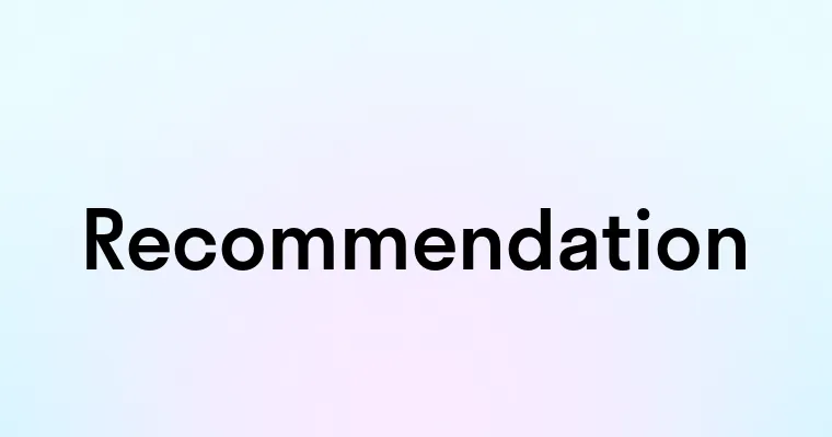 Recommendation