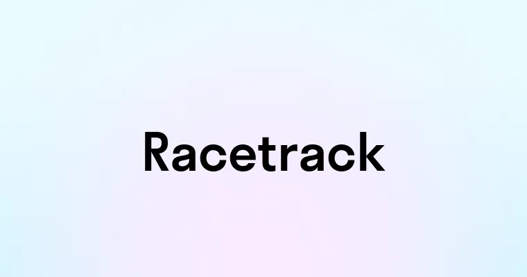 Racetrack