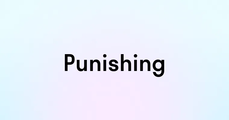 Punishing