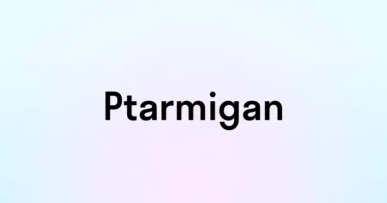 Ptarmigan