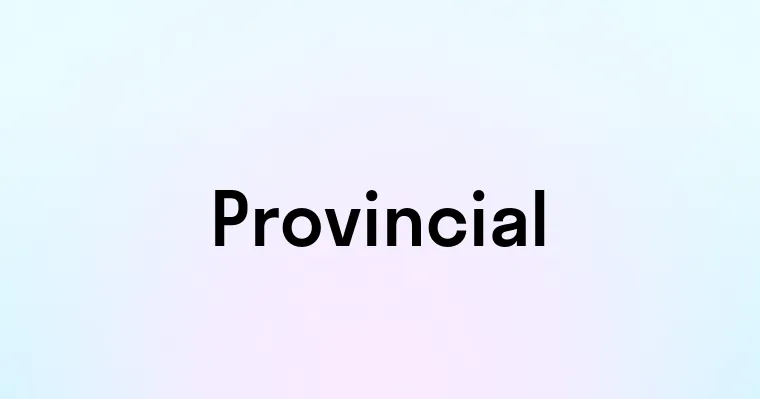 Provincial