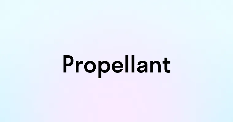 Propellant