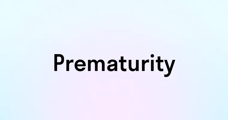 Prematurity