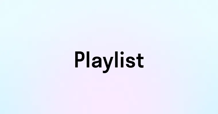 Playlist