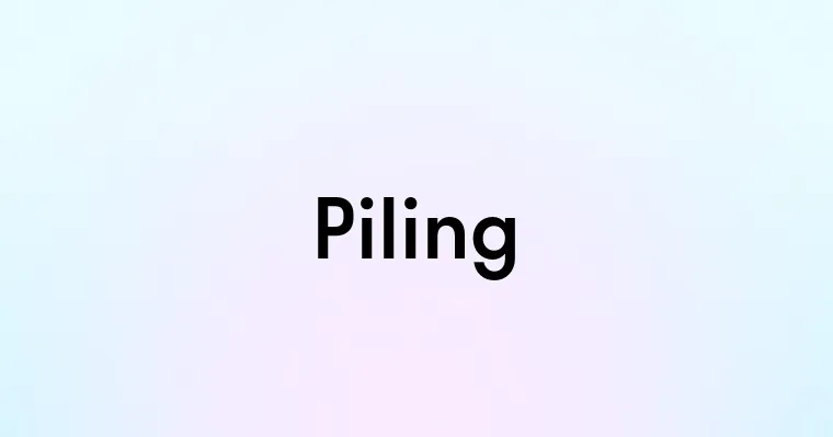 Piling