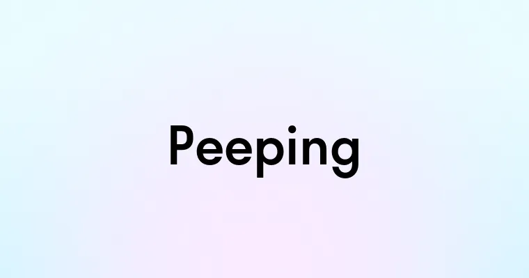 Peeping