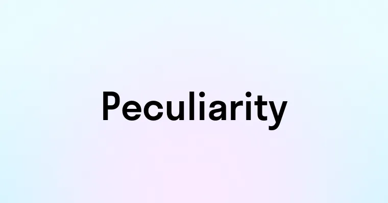 Peculiarity