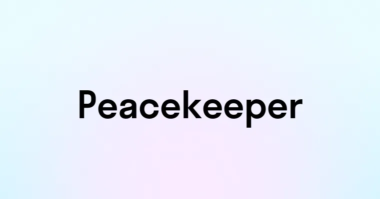 Peacekeeper Script Peacekeeper — перевод, транскрипция, произношение и примеры