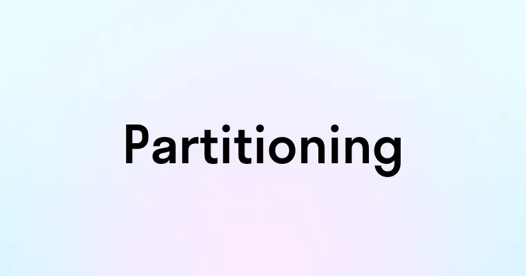 Partitioning