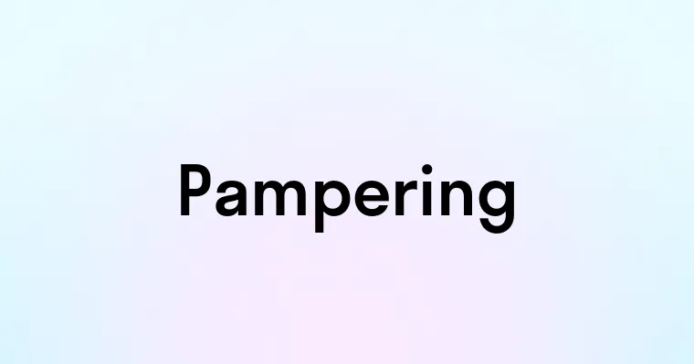 Pampering