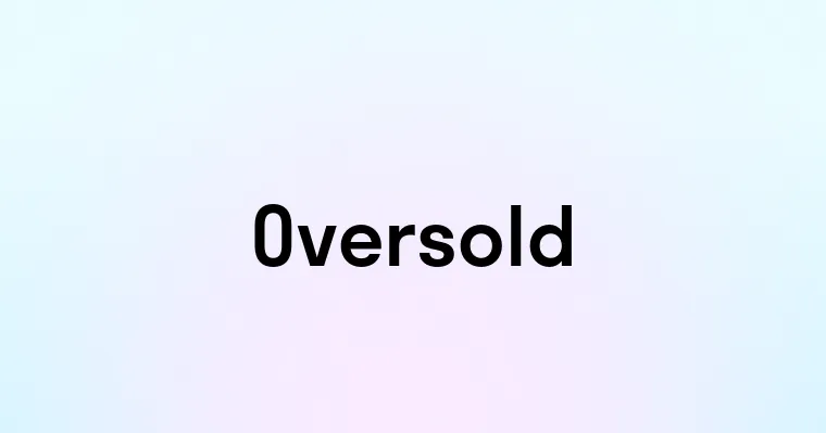 Oversold