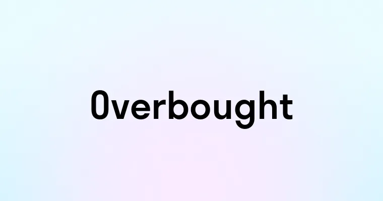 Overbought