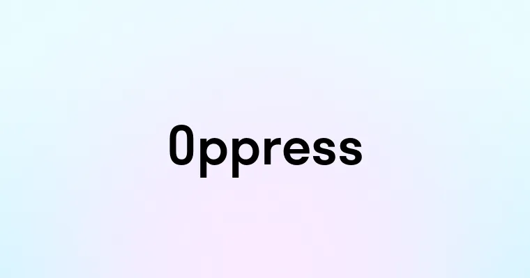 Oppress