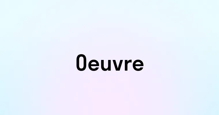 Oeuvre