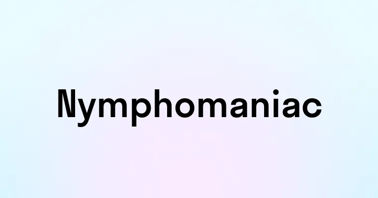 Nymphomaniac