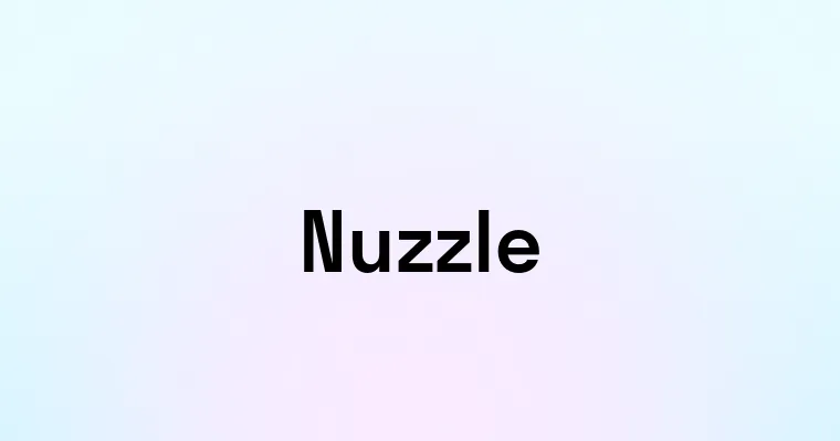 Nuzzle