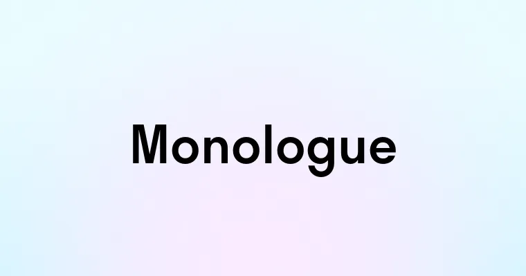 Monologue