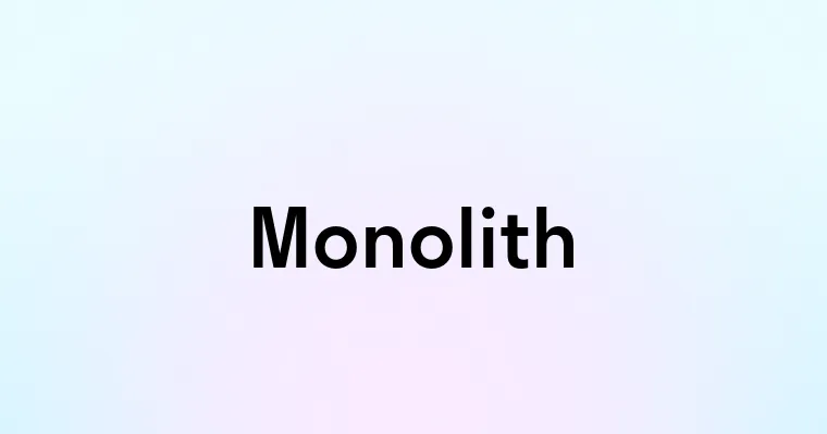 Monolith