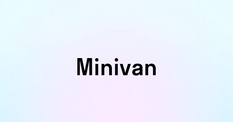 Minivan