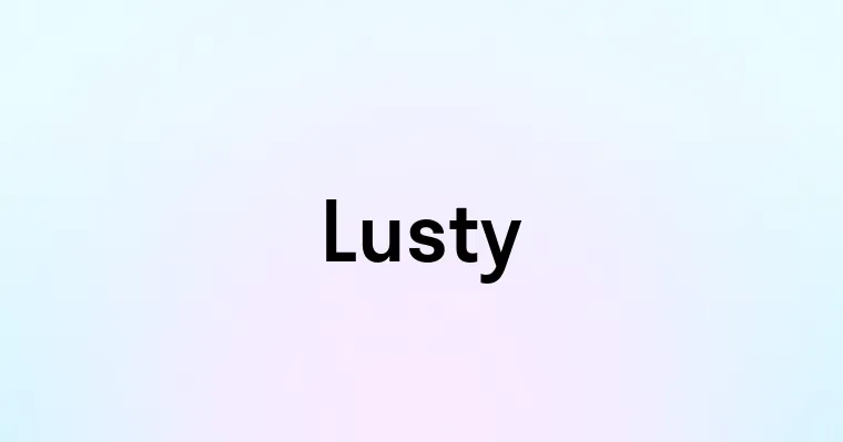 Lusty