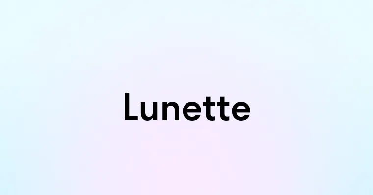 Lunette