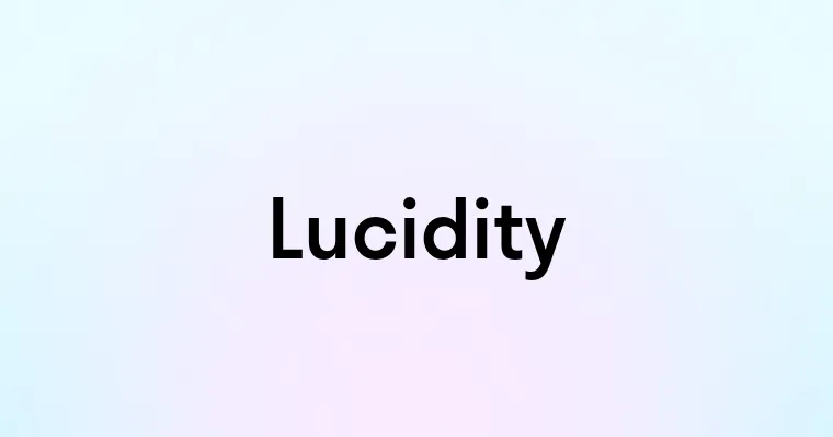 Lucidity