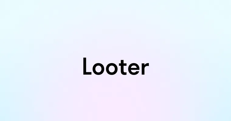 Looter