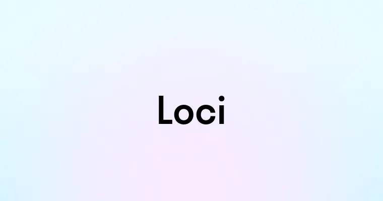 Loci