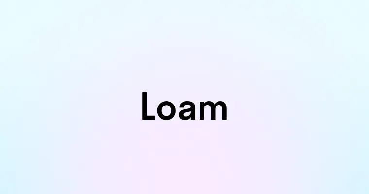 Loam